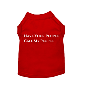 Have Your People Call My People (Color: Red, size: X Small)