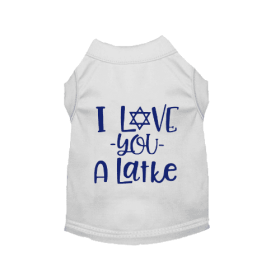 I Love You A Latke (Color: White, size: X Small)